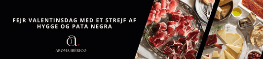 Fejr Valentinsdag med et strejf af Hygge og Pata Negra - Aroma Ibérico